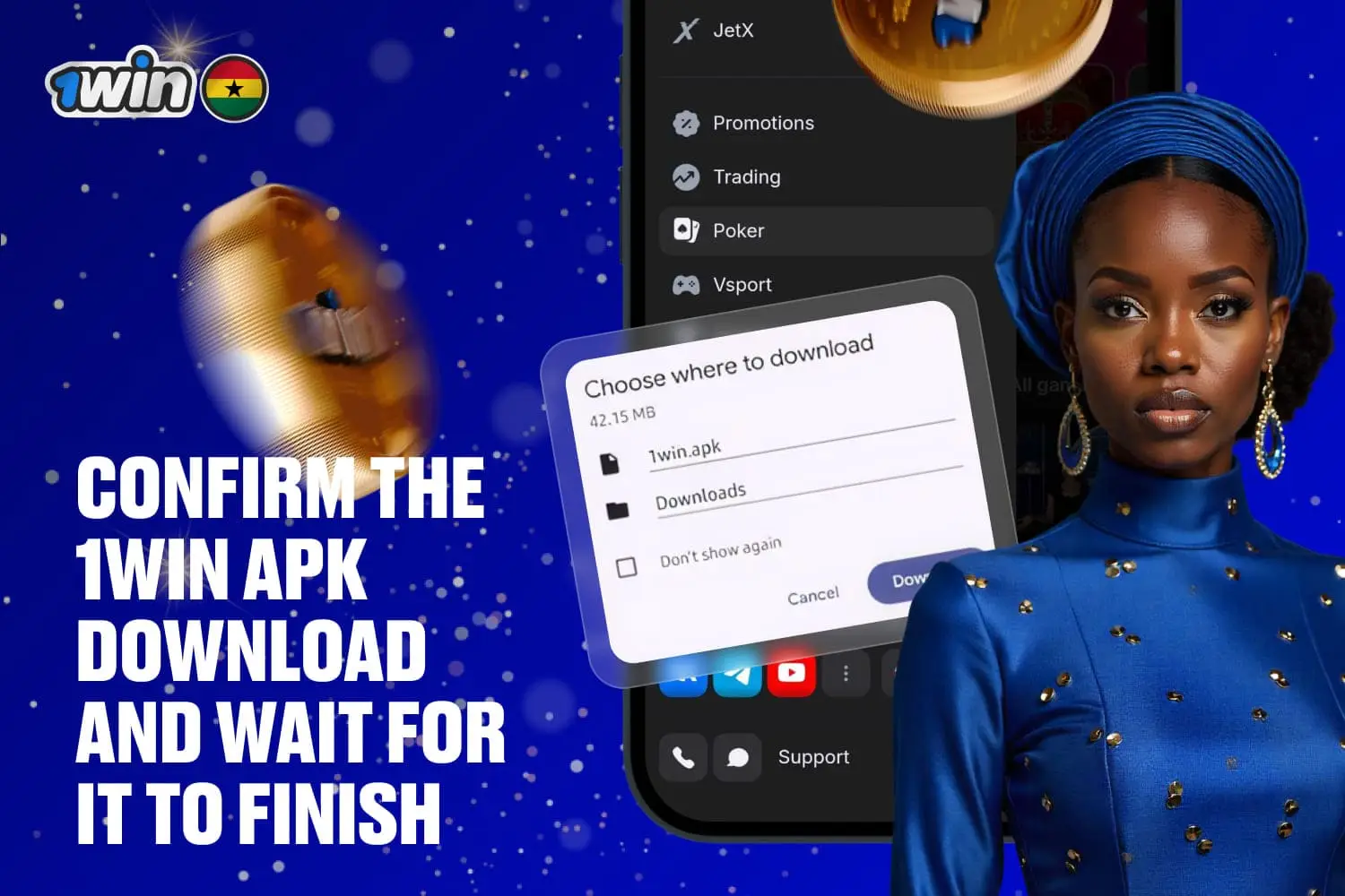 Confirm the 1win APK download and wait for it to finish